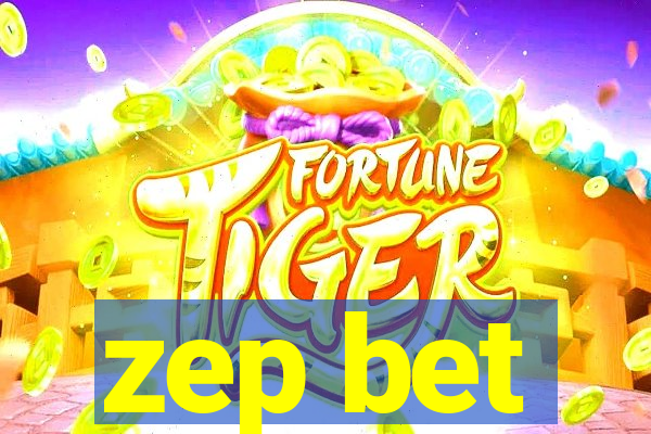 zep bet